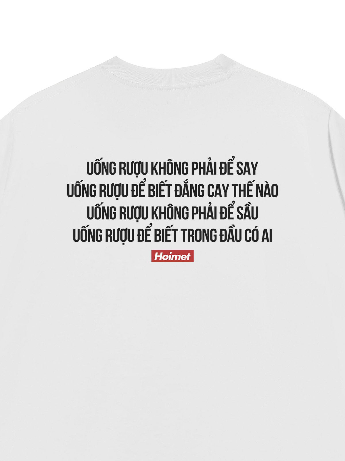 Áo Thun Relaxed Fit Uống Rượu Không Phải Để Say