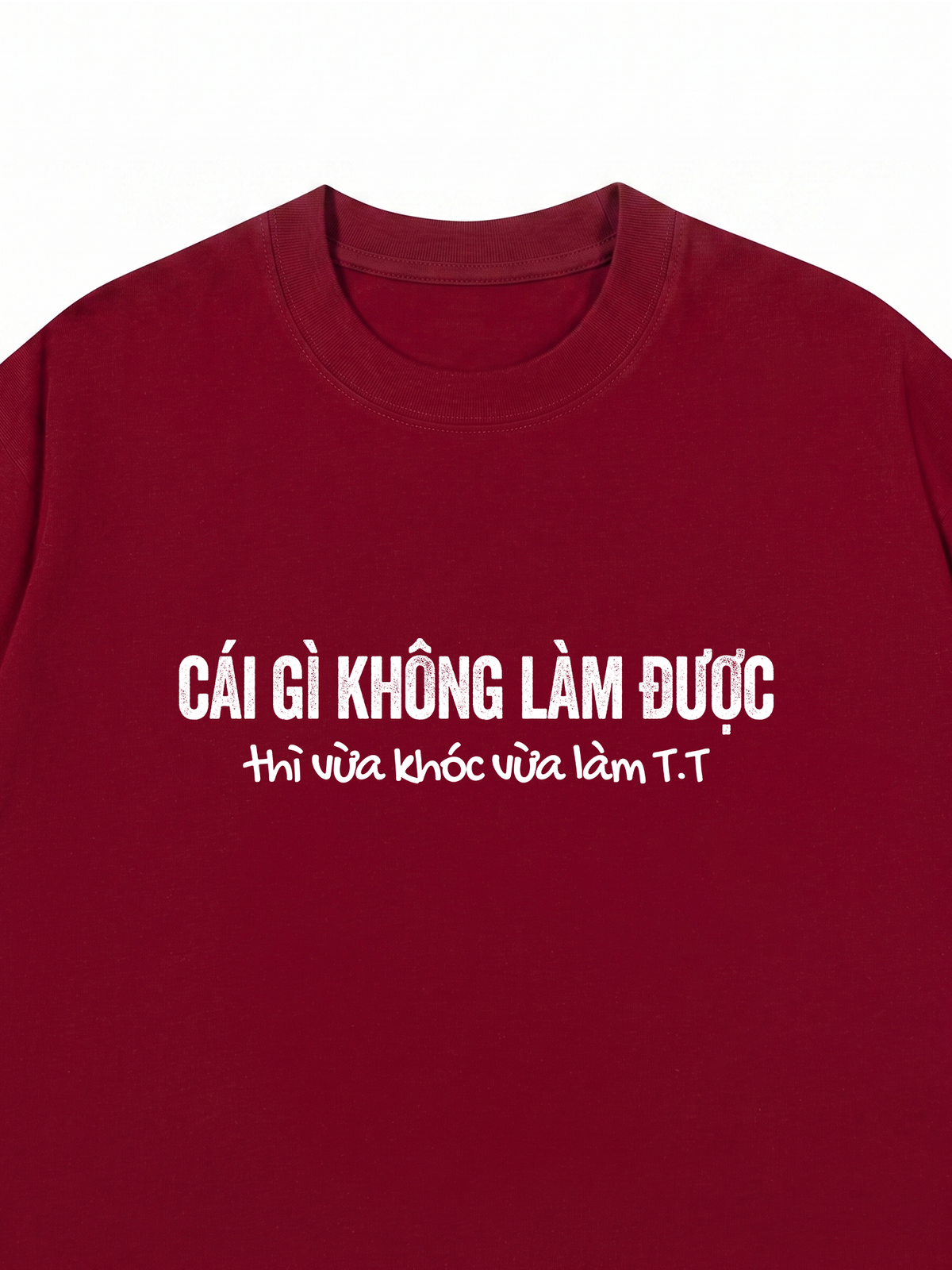 Áo Thun Relaxed Fit Vừa Khóc Vừa Làm