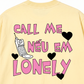 Áo Thun Relaxed Fit Call Me Nếu Em Lonely