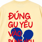 Áo Thun Relaxed Fit Đúng Gu Yêu Vào Đúng Ngu