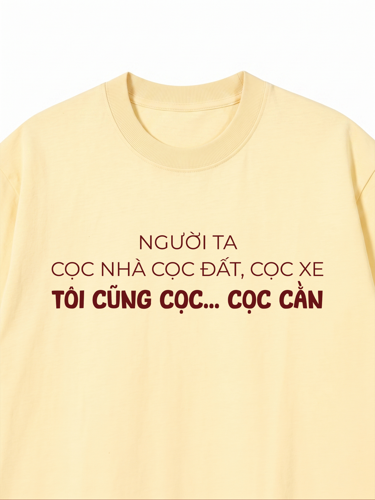 Áo Thun Relaxed Fit Người Ta Cọc Nhà Cọc Đất Cọc Xe