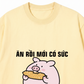 Áo Thun Relaxed Fit Ăn Rồi Mới Có Sức Giảm Cân