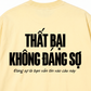 Áo Thun Relaxed Fit Thất Bại Không Đáng Sợ