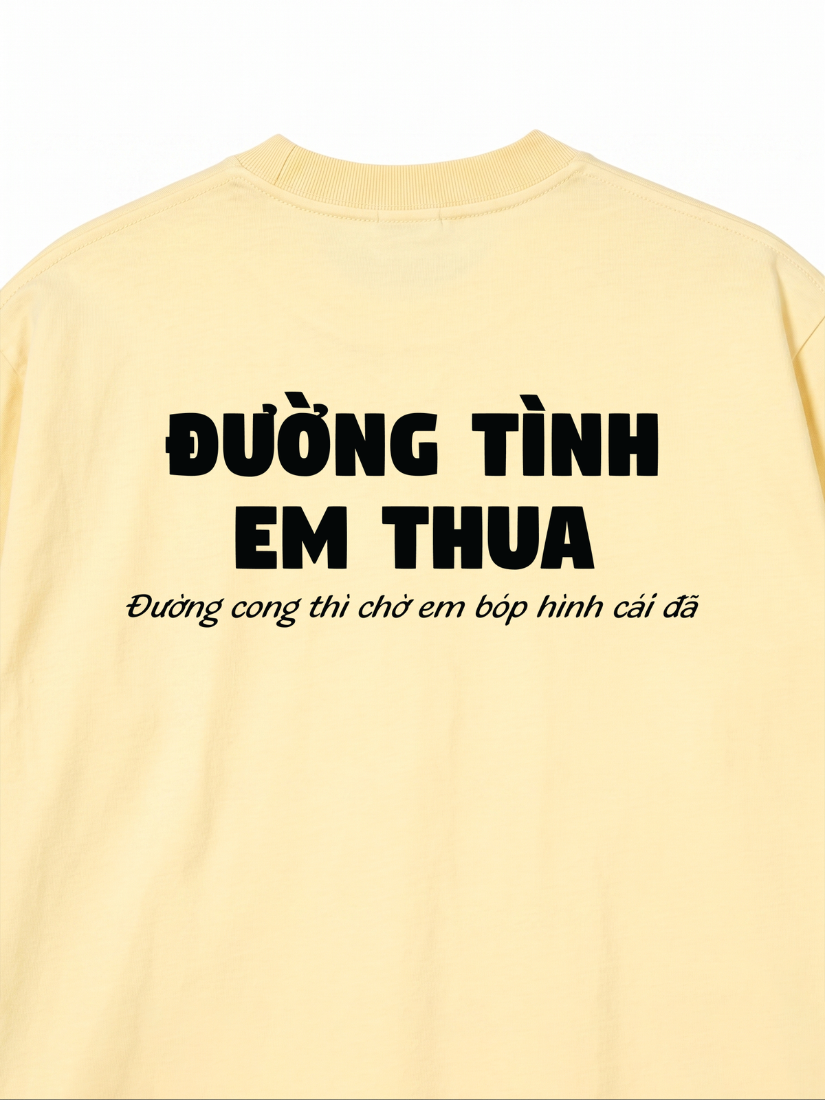 Áo Thun Relaxed Fit Đường Tình Em Thua