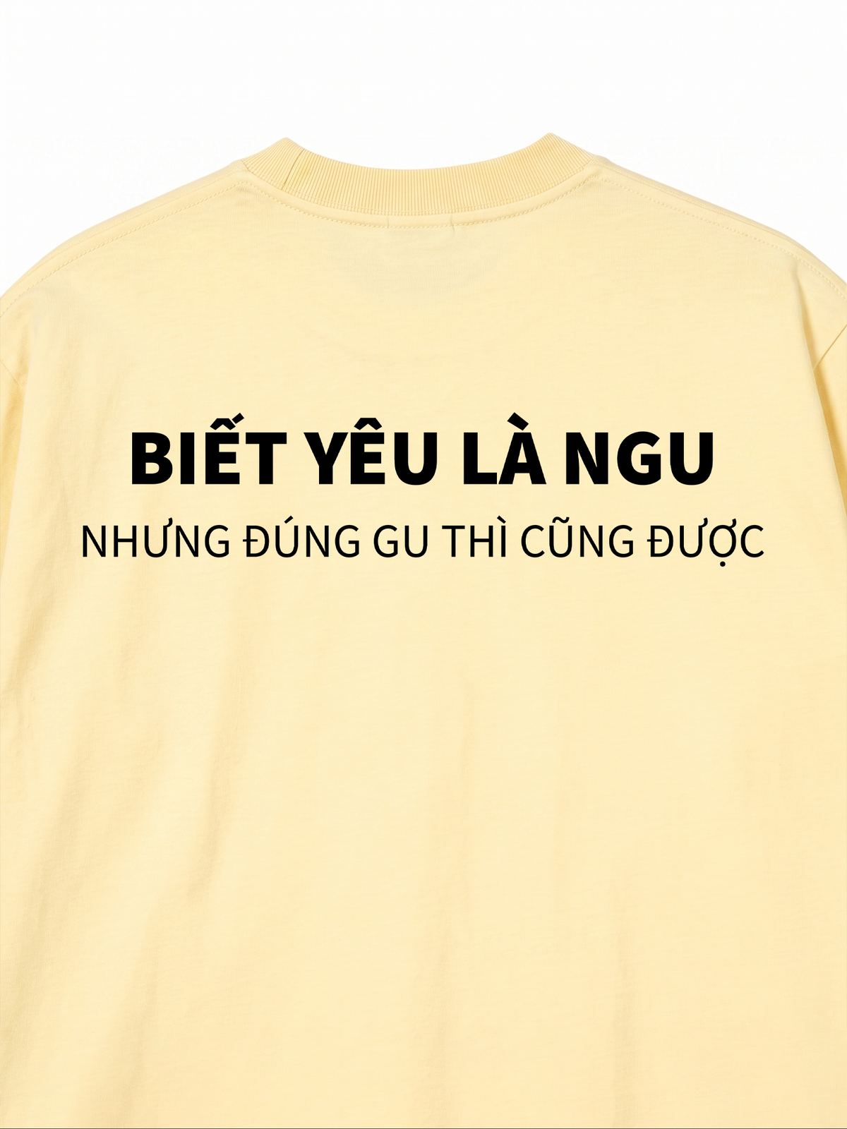 Áo Thun Relaxed Fit Biết Yêu Là Ngu