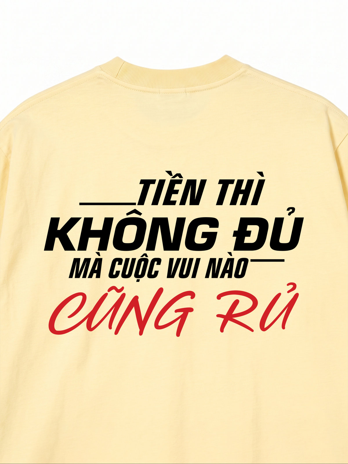 Áo Thun Relaxed Fit Tiền Thì Không Đủ