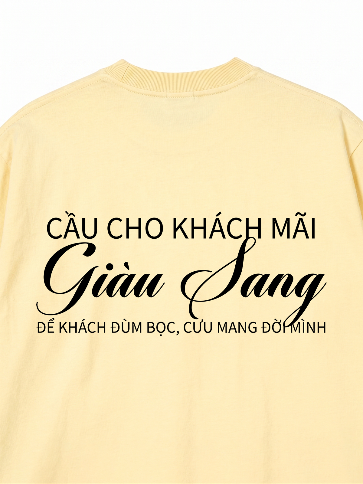 Áo Thun Relaxed Fit Cầu Cho Khách Mãi Giàu Sang