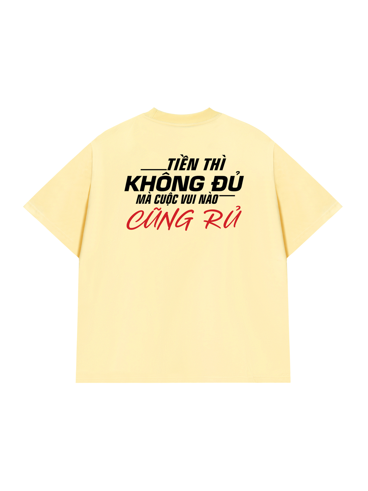 Áo Thun Relaxed Fit Tiền Thì Không Đủ