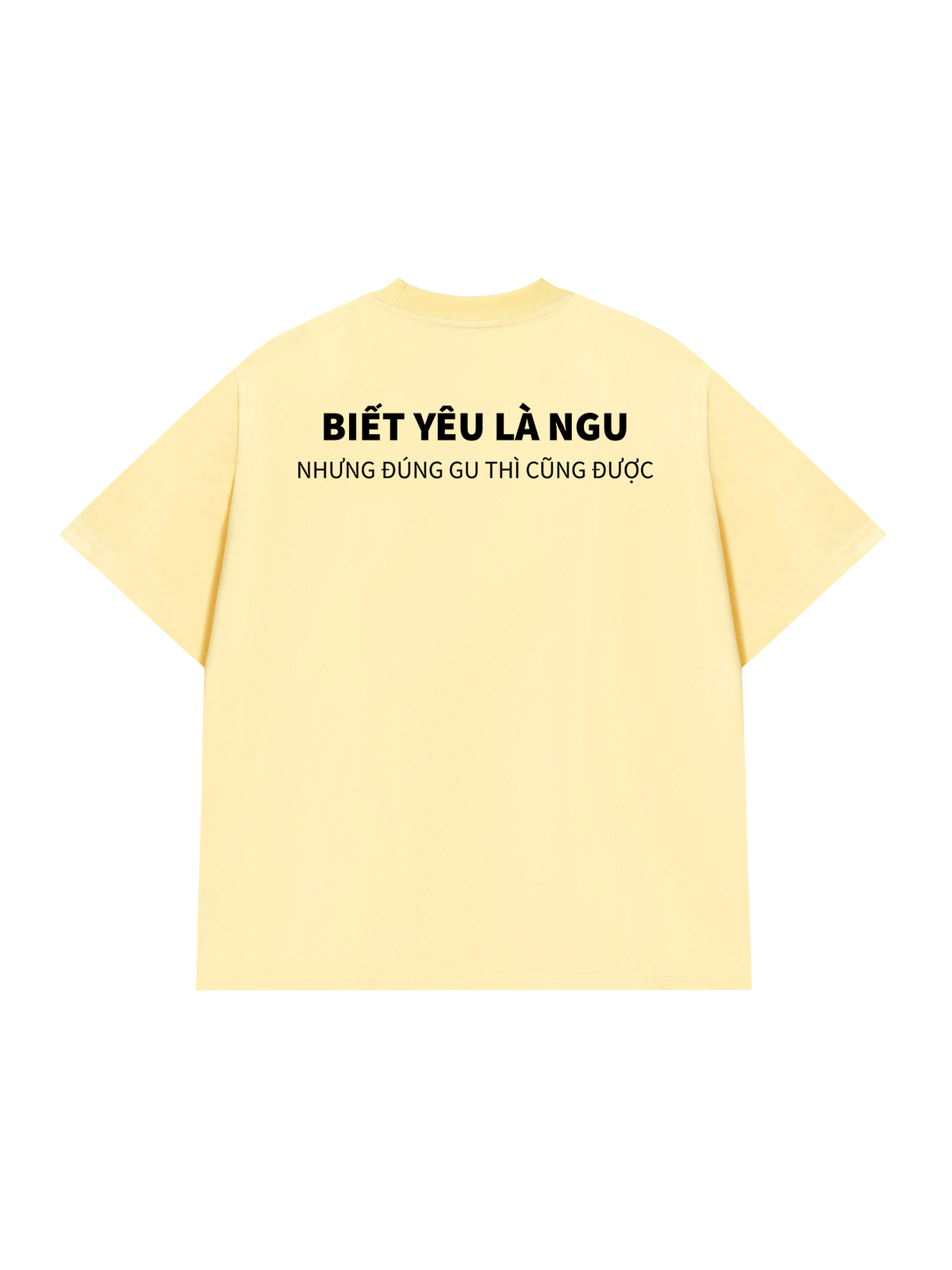 Áo Thun Relaxed Fit Biết Yêu Là Ngu