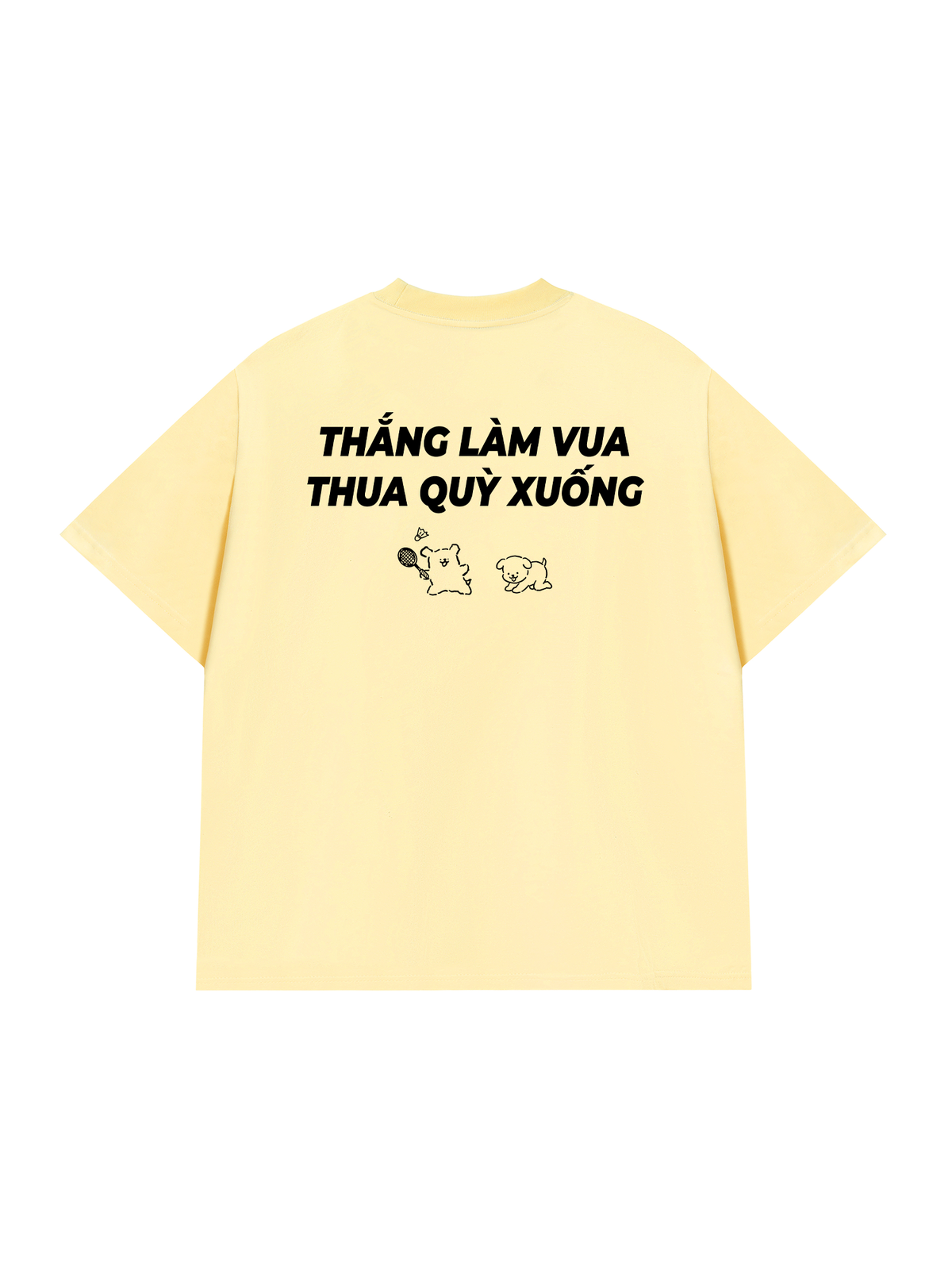 Áo Thun Relaxed Fit Thắng Làm Vua