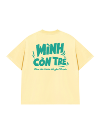 Áo Thun Relaxed Fit Mình Còn Trẻ