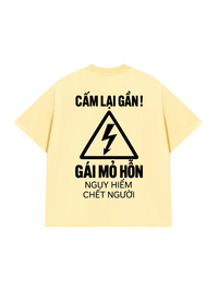 Áo Thun Relaxed Fit Cấm Lại Gần Gái Mỏ Hỗn