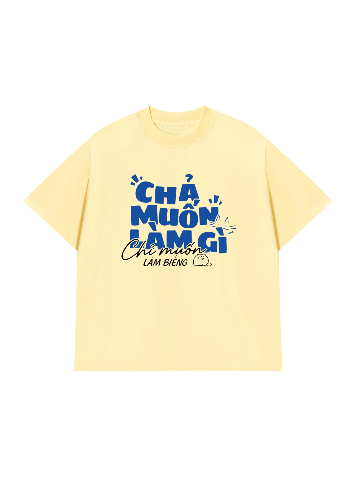 Áo Thun Relaxed Fit Chả Muốn Làm Gì