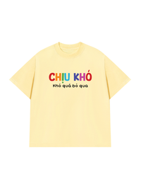 Áo Thun Relaxed Fit Chịu Khó Khó Quá Bỏ Qua