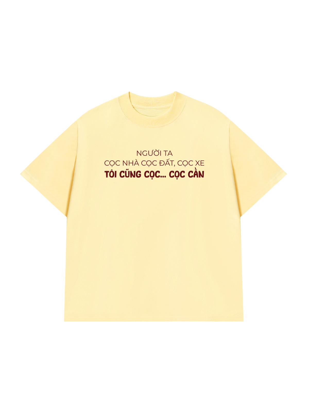 Áo Thun Relaxed Fit Người Ta Cọc Nhà Cọc Đất Cọc Xe