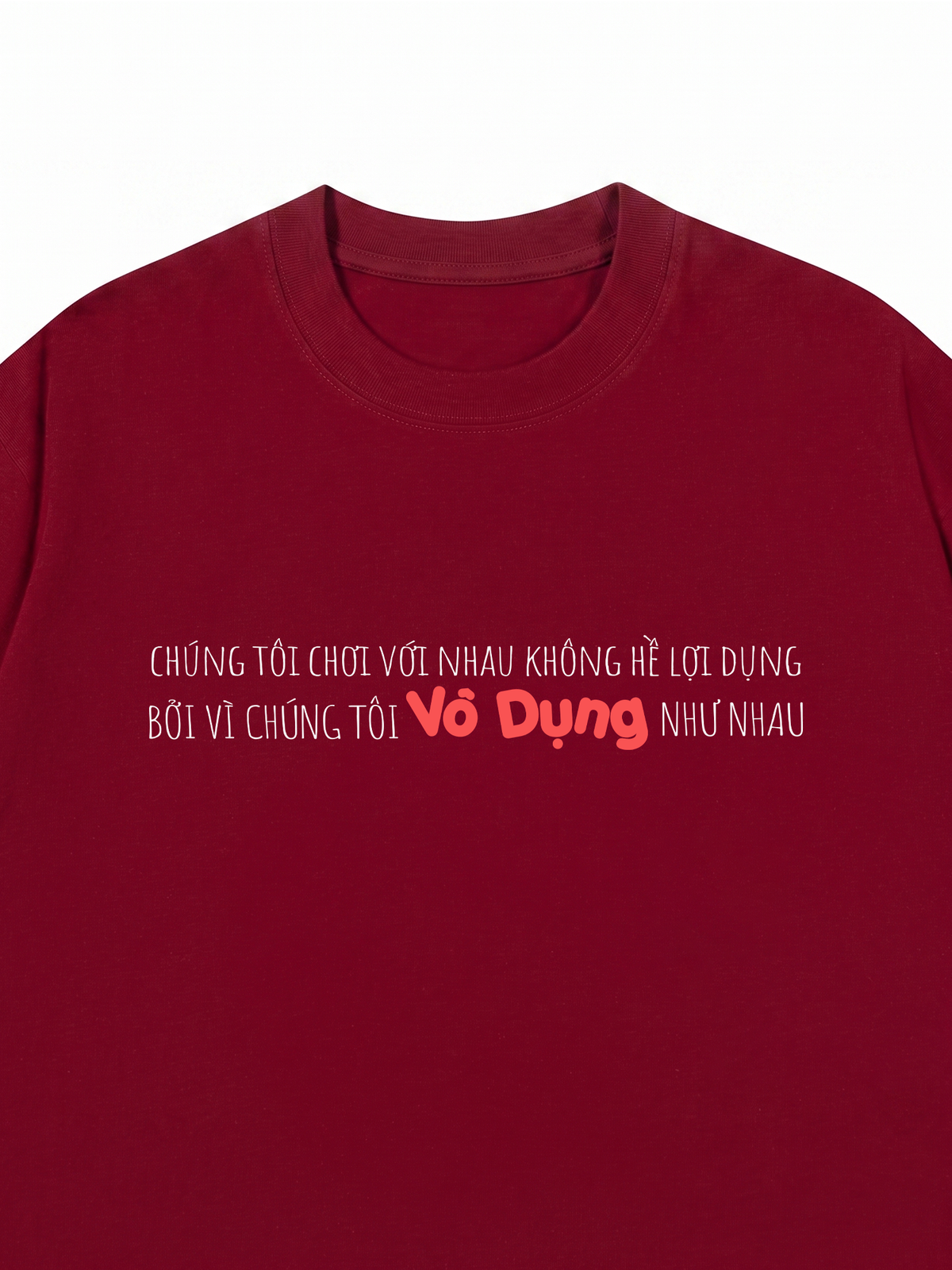 Áo Thun Relaxed Fit Vô Dụng