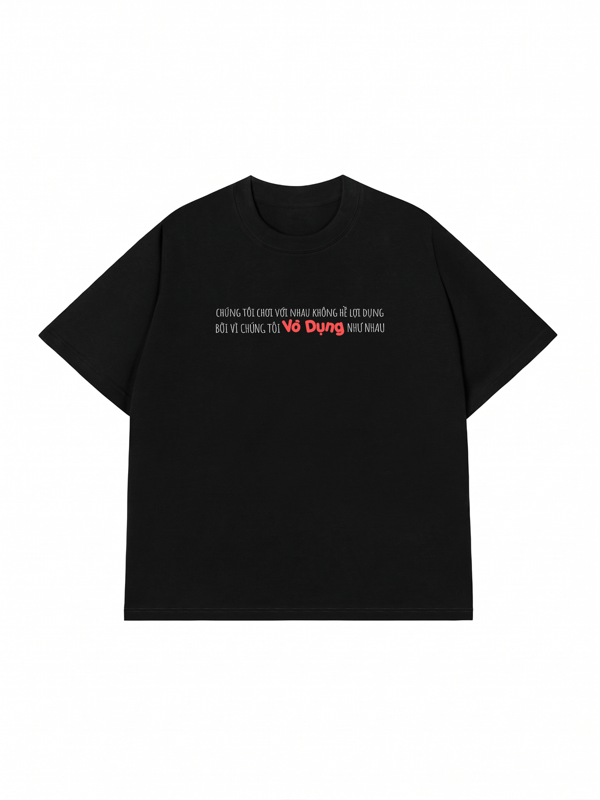 Áo Thun Relaxed Fit Vô Dụng