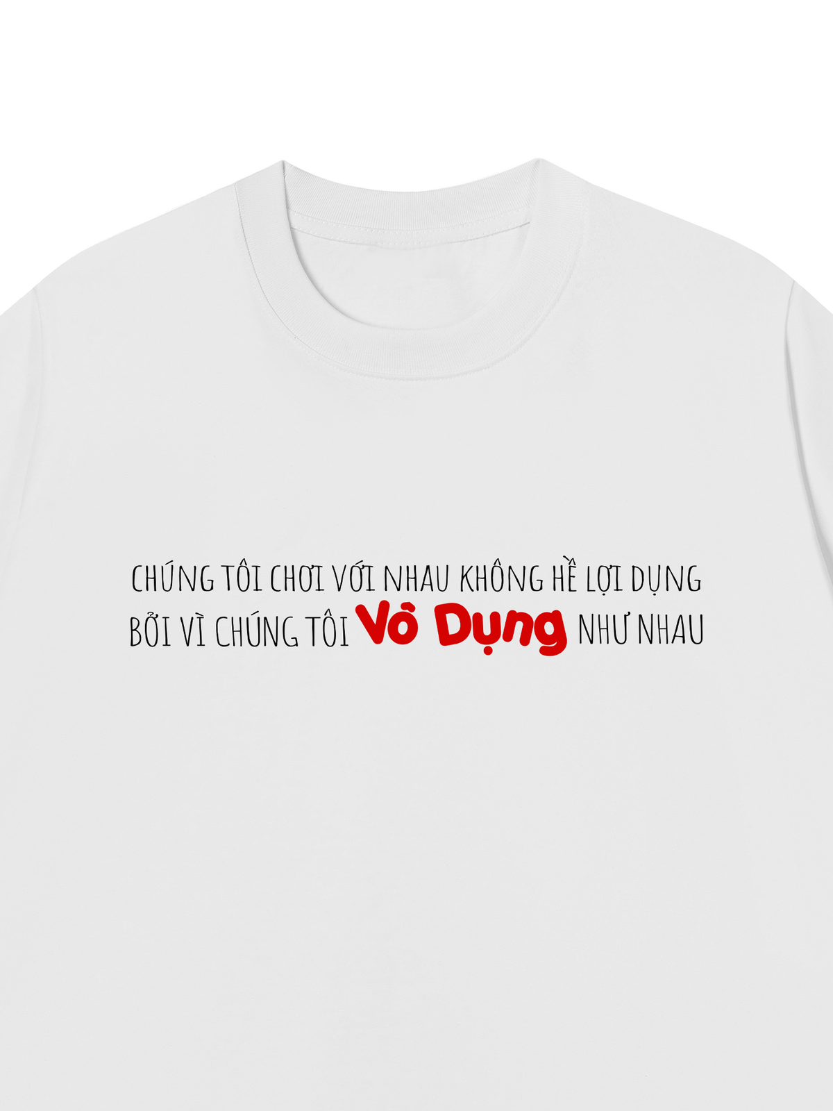 Áo Thun Relaxed Fit Vô Dụng
