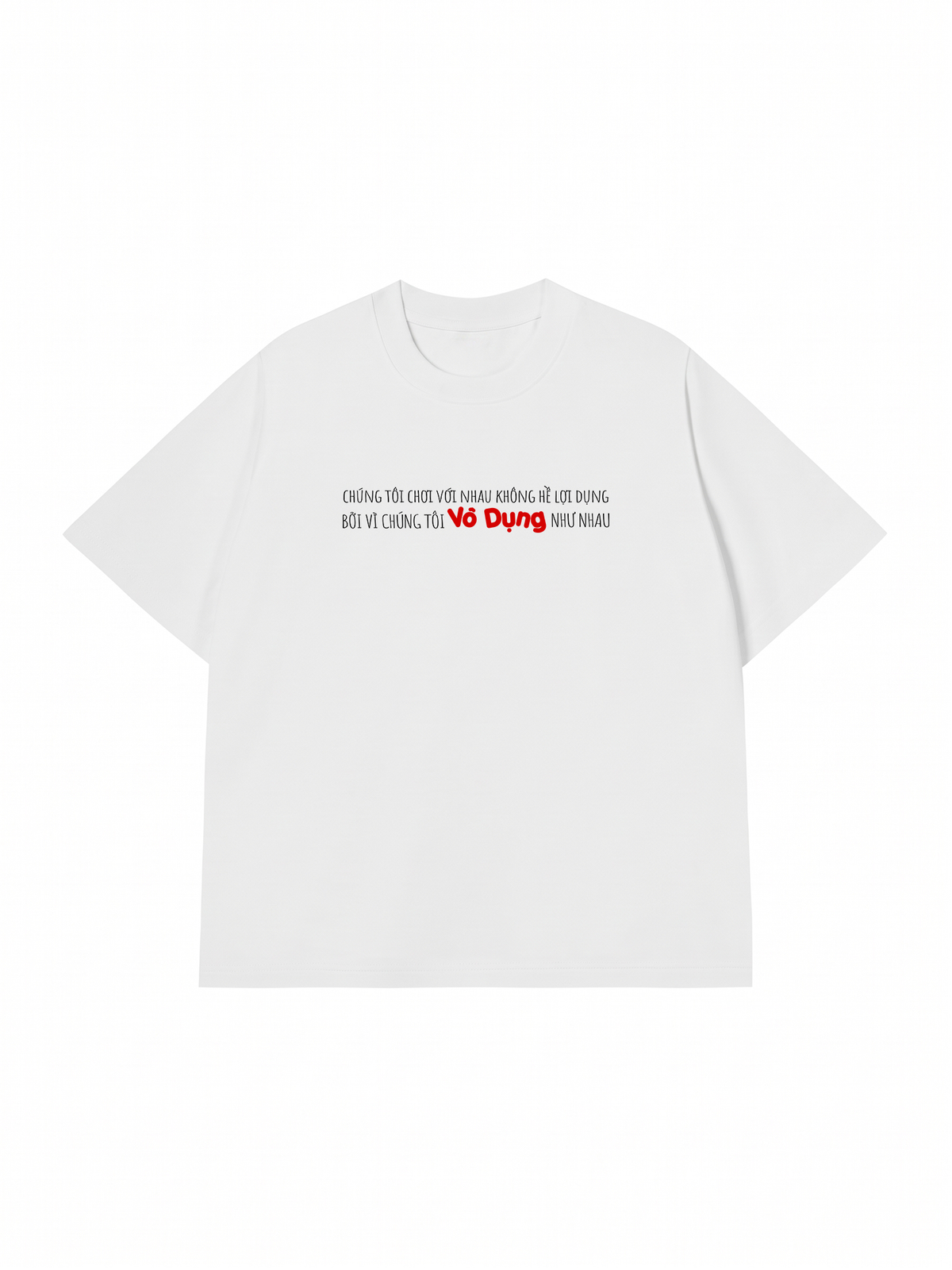 Áo Thun Relaxed Fit Vô Dụng