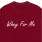 Áo Thun Relaxed Fit Whey For Me