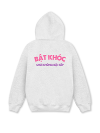 Áo Hoodie Nỉ Hai Da Bật Khóc Chứ Không Bật Sếp
