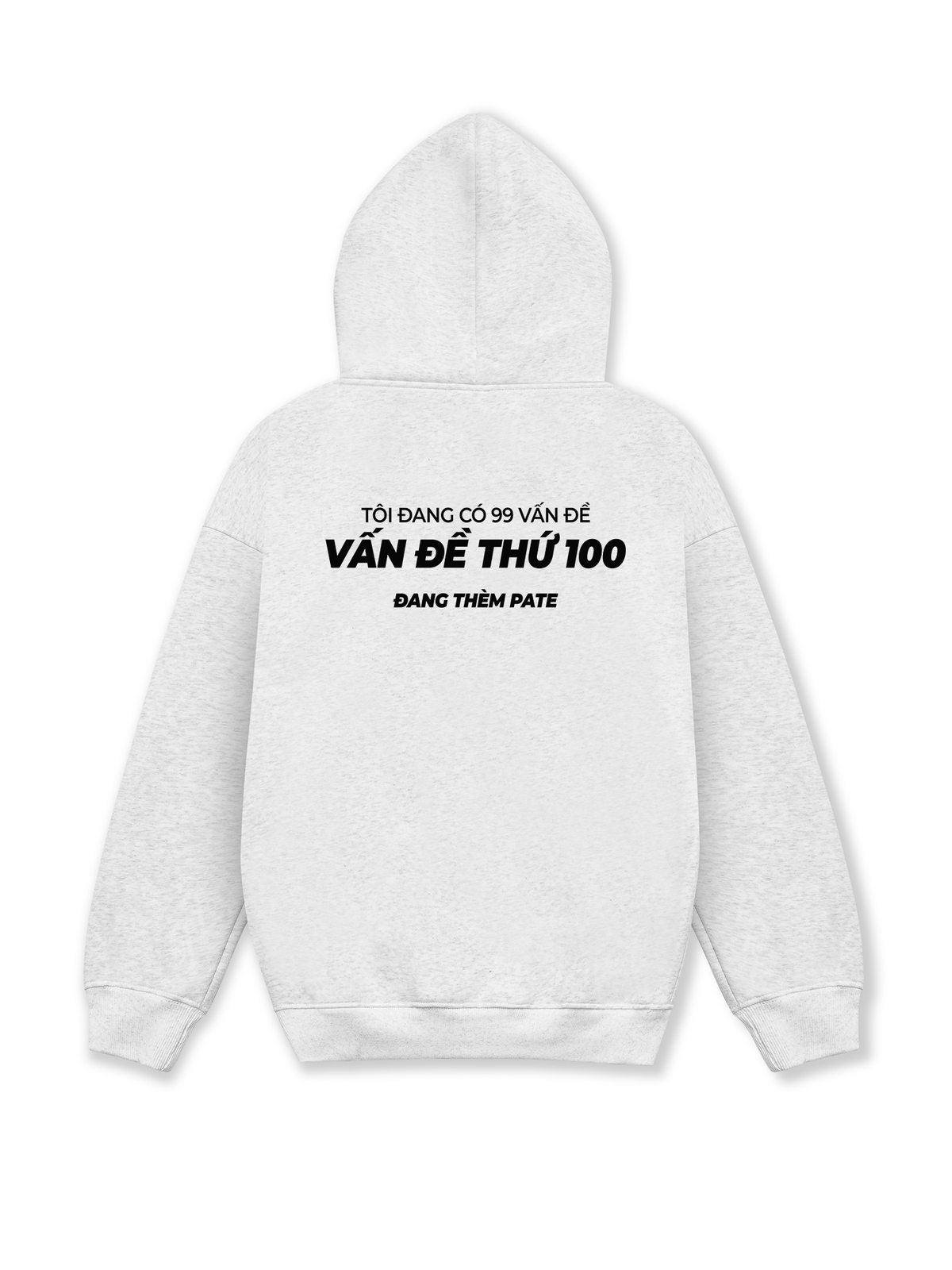 Áo Hoodie Nỉ Hai Da Vấn Đề Thứ 100