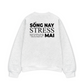 Áo Sweater Nỉ Hai Da Sống Nay Stress Mai