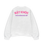 Áo Sweater Nỉ Hai Da Bật Khóc Chứ Không Bật Sếp