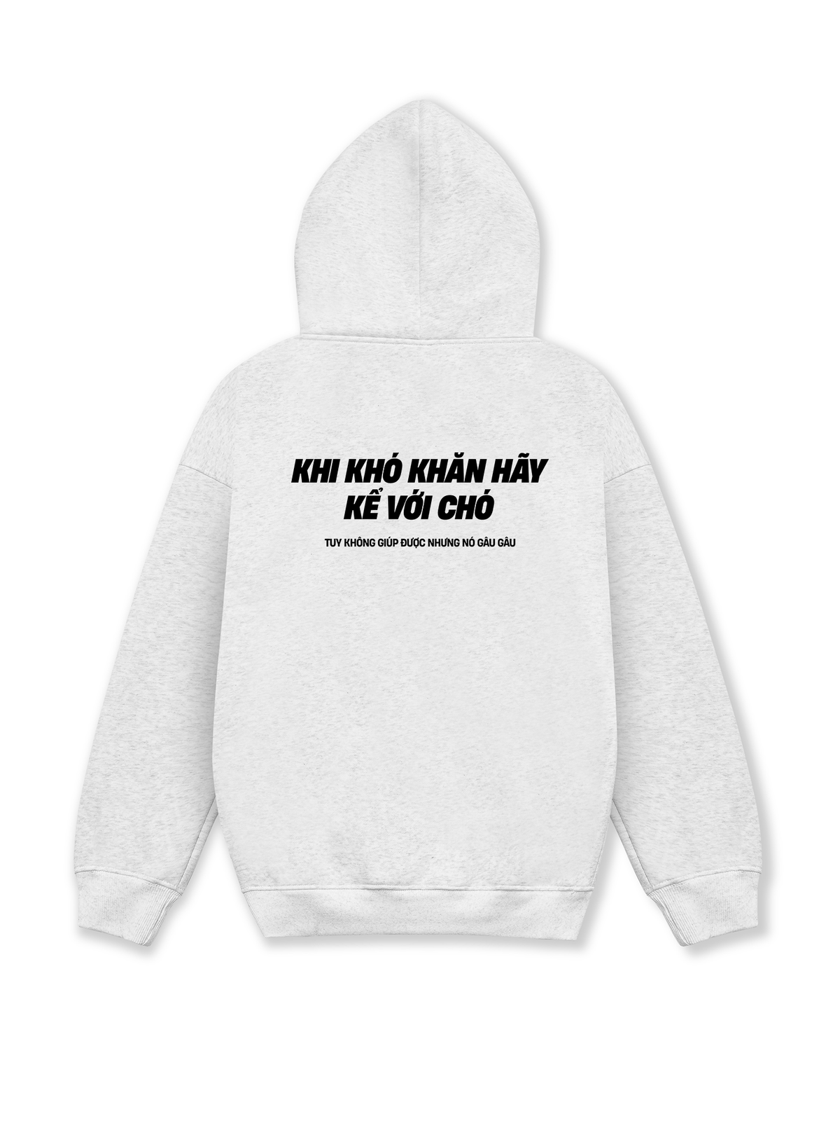 Áo Hoodie Nỉ Hai Da Khó Khăn Hãy Kể Với Chó