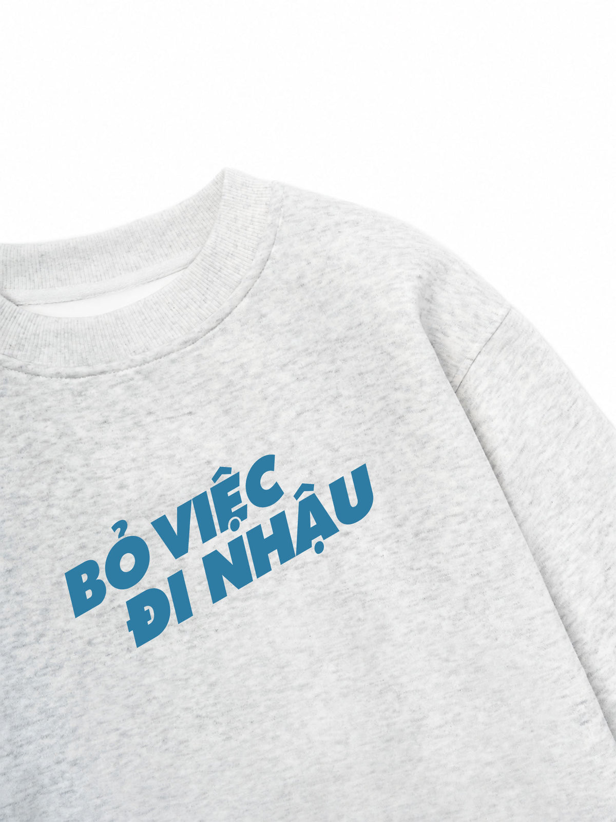 Áo Sweater Nỉ Hai Da Bỏ Việc Đi Nhậu