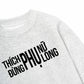 Áo Sweater Nỉ Hai Da Thích Phụ Nữ Đừng Phụ Lòng