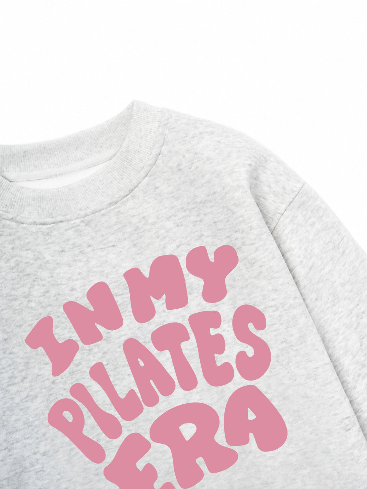 Áo Sweater Nỉ Hai Da In My Pilates Era
