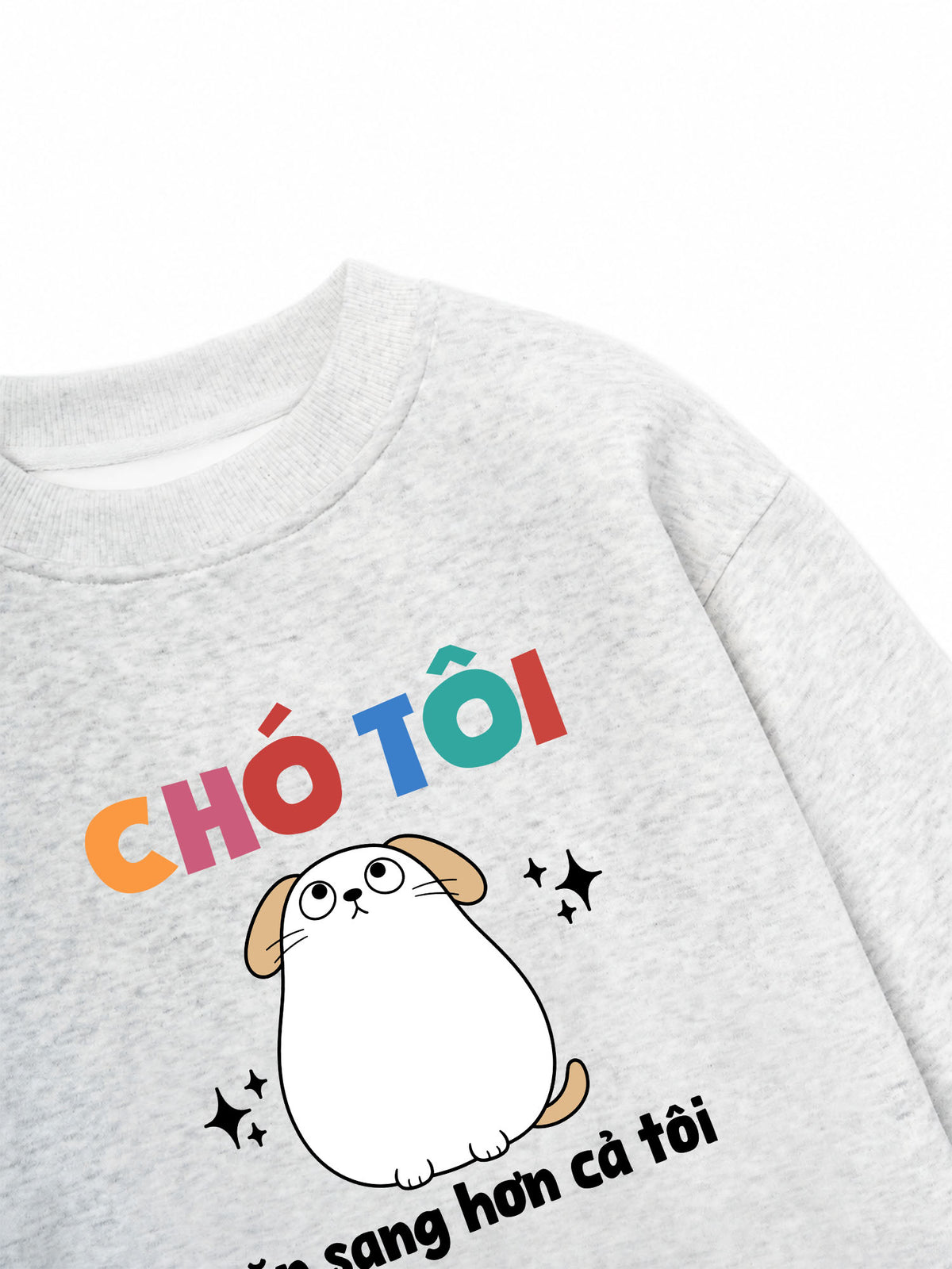 Áo Sweater Nỉ Hai Da Chó Ăn Sang Hơn Tôi
