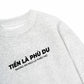 Áo Sweater Nỉ Hai Da Tiền Là Phù Du