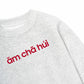 Áo Sweater Nỉ Hai Da Ăm Chả Húi
