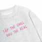Áo Sweater Nỉ Hai Da  Tập Chill Đau Real