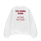 Áo Sweater Nỉ Hai Da You Gonna Stare