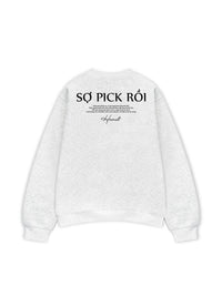 Áo SWeater Nỉ Hai Da Sợ Pick Rồi