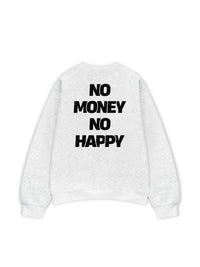 Áo Sweater Nỉ Hai Da No Money No Happy