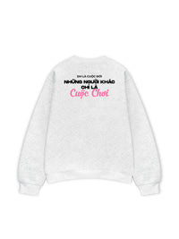 Áo Sweater Nỉ Hai Da Em Là Cuộc Đời