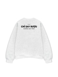 Áo Sweater Nỉ Hai Da Chỉ Say Rượu