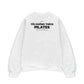 Áo Sweater Nỉ Hai Da Tôi Không Thích Pilates
