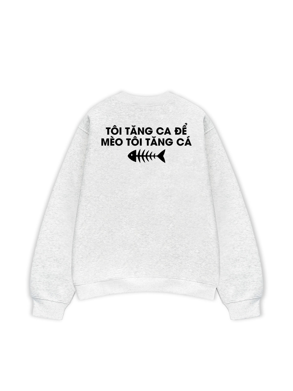 Áo Sweater Nỉ Hai Da Tôi Tăng Ca