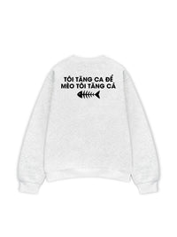 Áo Sweater Nỉ Hai Da Tôi Tăng Ca