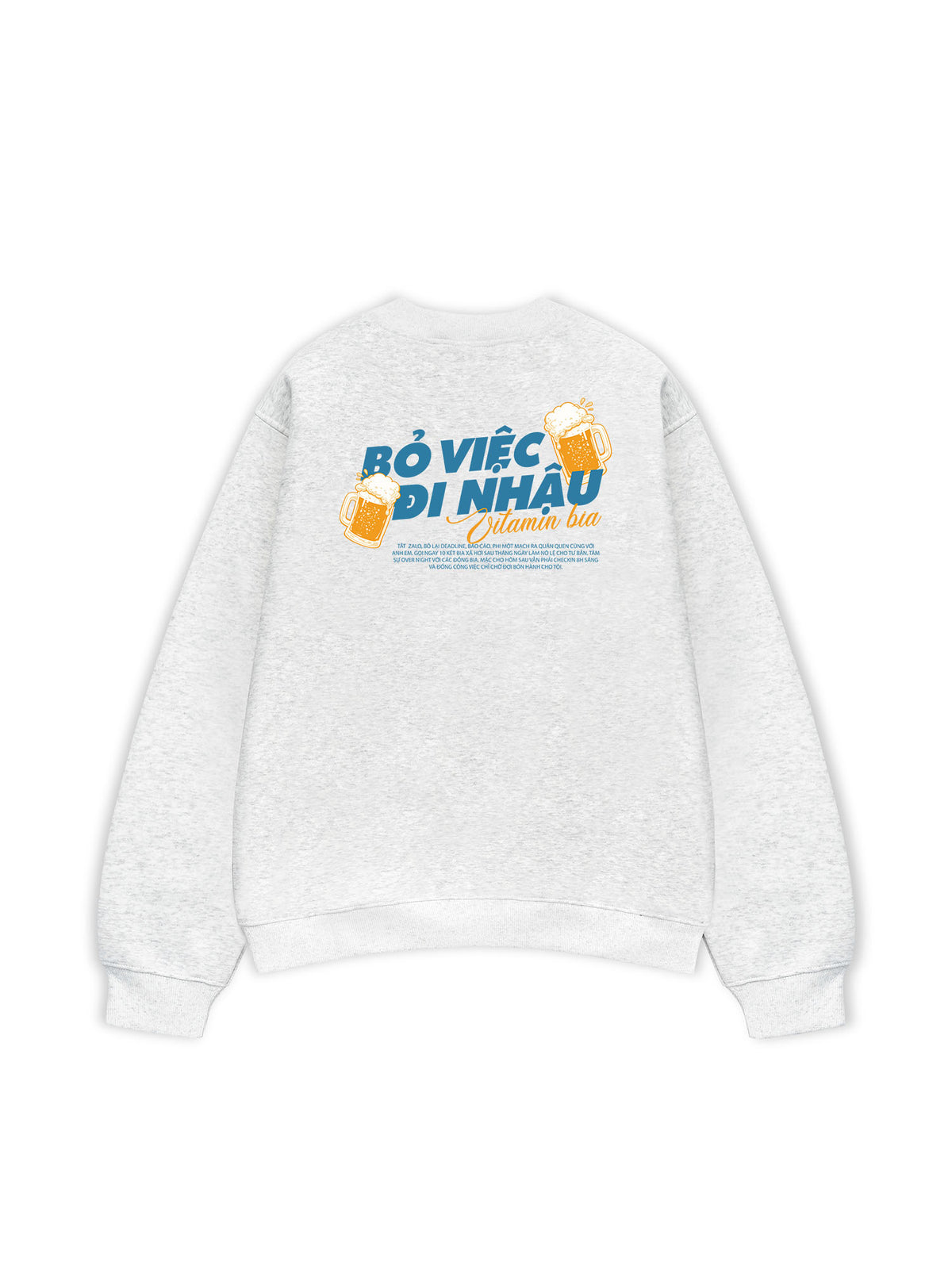 Áo Sweater Nỉ Hai Da Bỏ Việc Đi Nhậu