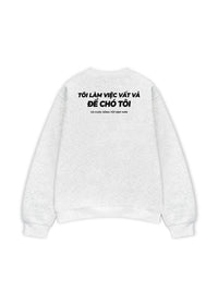 Áo Sweater Nỉ Hai Da  Chó Tôi Sống Tốt Đẹp Hơn