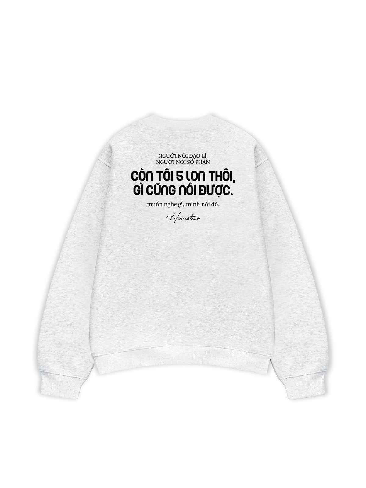 Áo Sweater Nỉ Hai Da 5 Lon Thôi