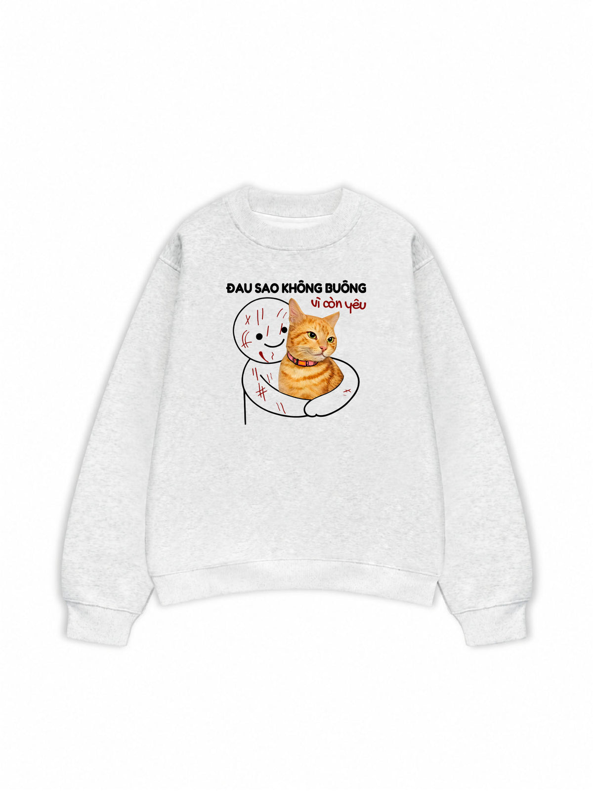 Áo Sweater Nỉ Hai Da Đau Sao Không Buông