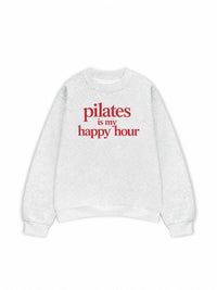 Áo Sweater Nỉ Hai Da Pilates Is My Happy Hour