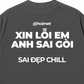 Áo Thun Relaxed Fit Xin Lỗi Em